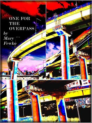 cover image of One For the Overpass